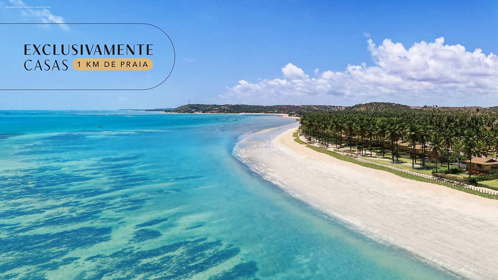 Uma faixa de aproximadamente 1 km de praia integrada ao projeto
